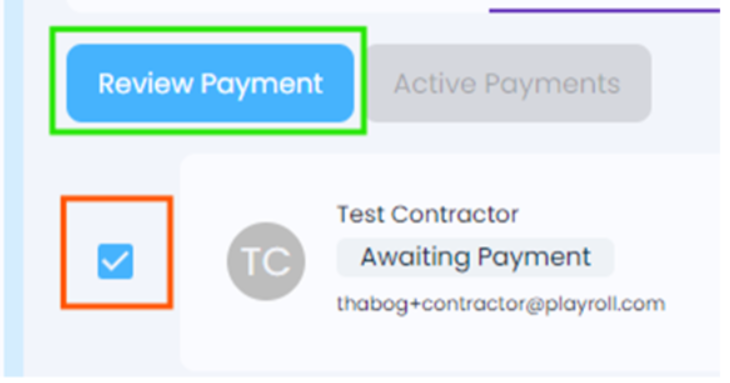 Checkbox selection for contractor and review payment button